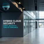 Hybrid Cloud Physical Security Architecture